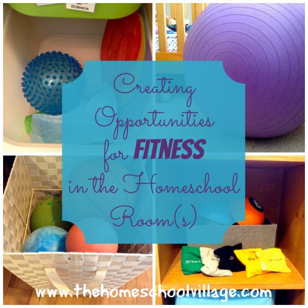 Creating Opportunities for Fitness in the Homeschool Room via The Homeschool Village