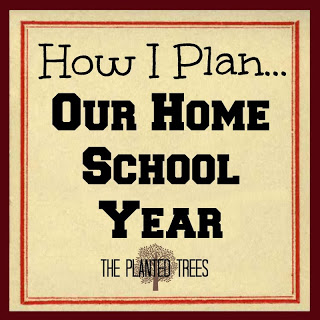 How I Plan Our Homeschool Year...great ideas!