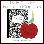 5 Steps to Help You Choose Homeschool Curriculum