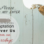 Lead Us Not Into Temptation, But Deliver Us from 4pm on Thursdays