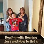 Dealing with Hearing Loss and How to Get a FREE Hearing Test