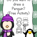 Free Activity - Do You Want to Dress a Penguin?