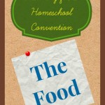 Great resource for planning what kind of food to take with you to a homeschool convetion