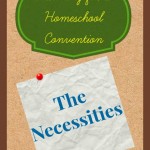 Must have items when you attend a homeschool convention