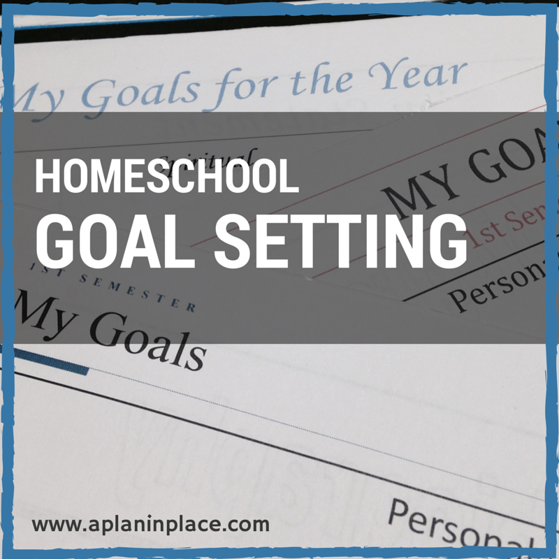 Setting Goals for your Homeschool