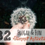 32 Frugal Summer Fun Ideas