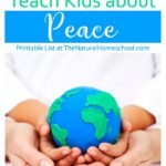 Ideas on How to Teach Kids about Peace {Printable List}
